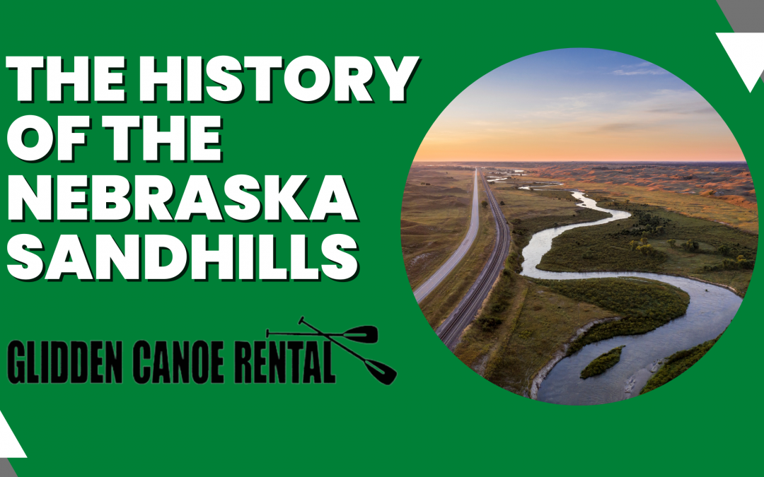 Thw history of the Nebraska Sandhills