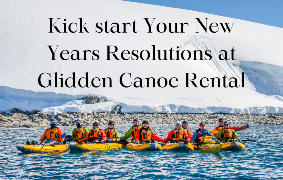 New Years Resolutions Glidden Canoe Rental
